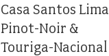 Casa Santos Lima Pinot-Noir & Touriga-Nacional