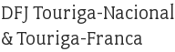 DFJ Touriga-Nacional & Touriga-Franca